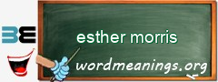 WordMeaning blackboard for esther morris